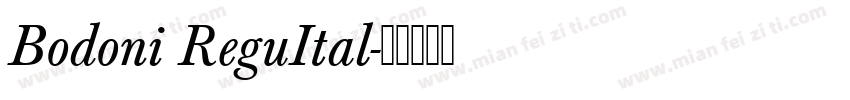 Bodoni ReguItal字体转换